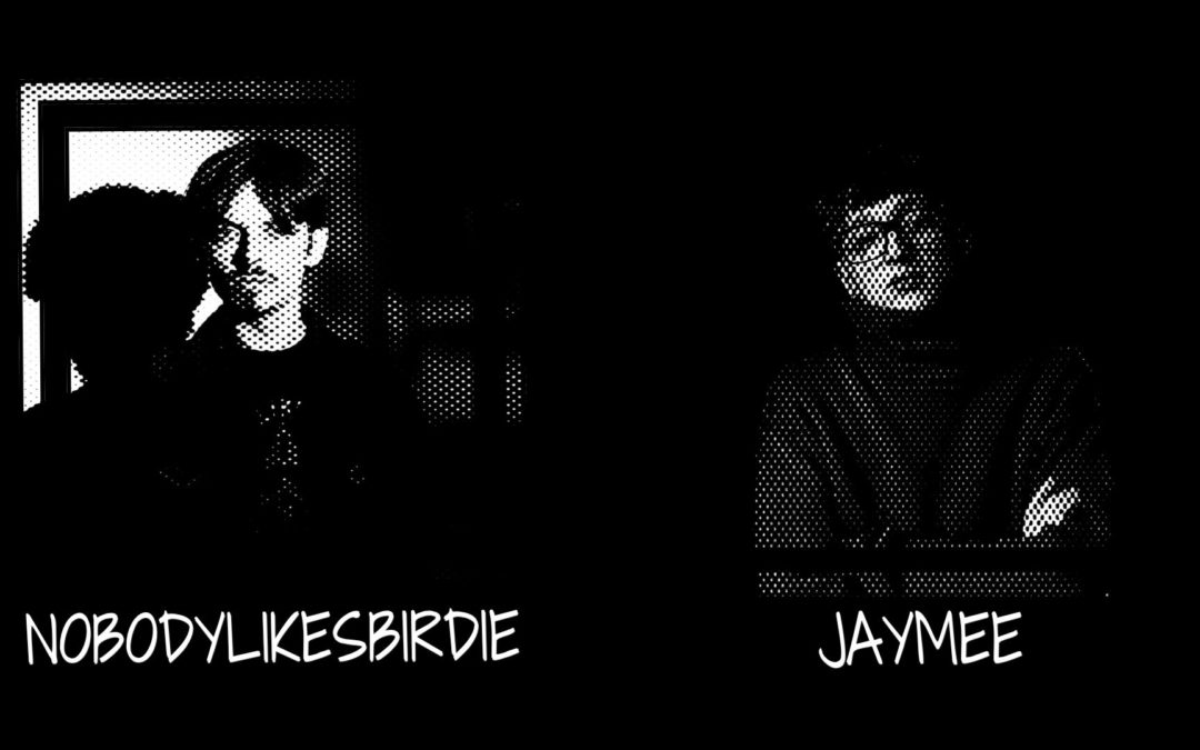 NOBODYLIKESBIRDIE / JAYMEE